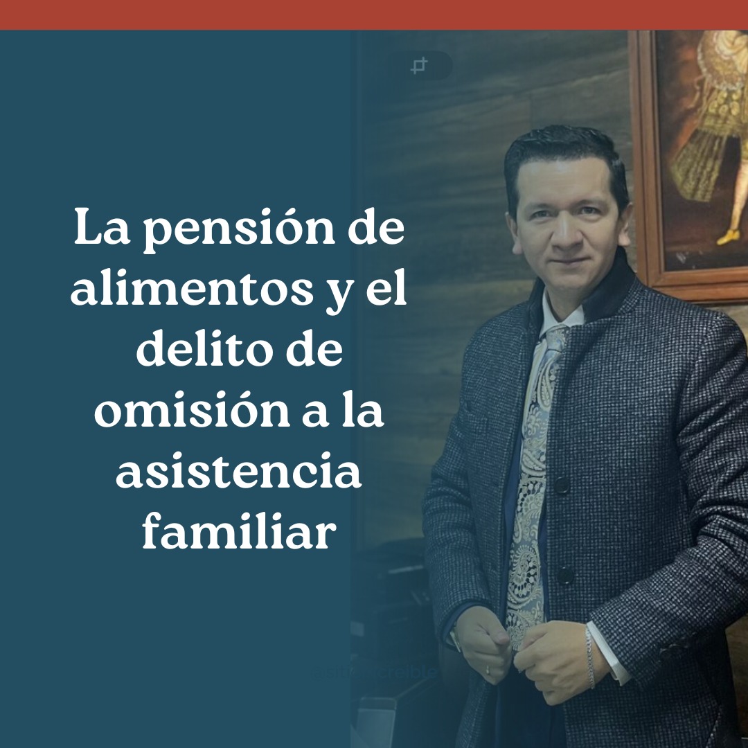 La pensión de alimentos y el delito de omisión a la asistencia familiar